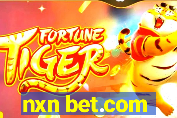 nxn bet.com